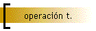 operación t.